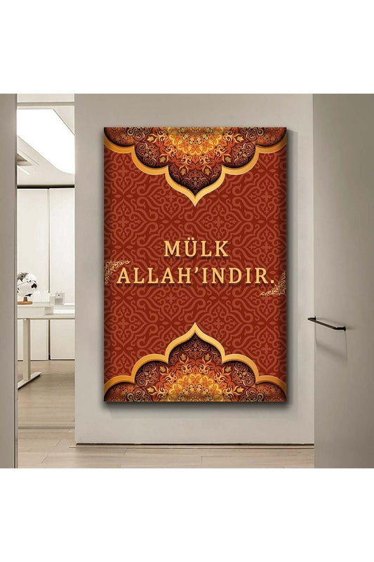Mülk Allahındır Dini Kanvas Tablo